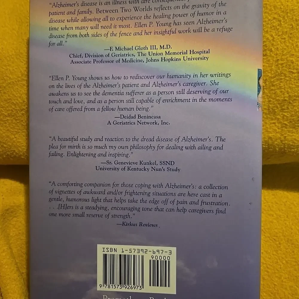 Between Two Worlds : Special Moments of Alzheimer's Dementia Autographed